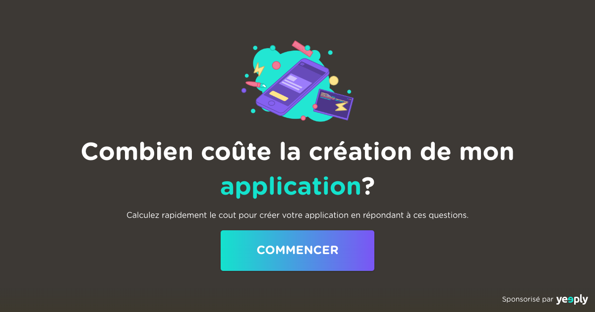 Combien ça coûte de créer une application? - Devis gratuit